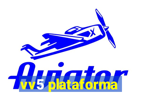 vv5 plataforma